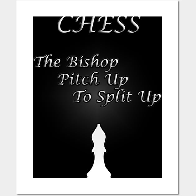 Chess Slogan - The Bishop Wall Art by The Black Panther